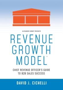 Revenue Growth Model-Chief Revenue Officer's Guide to B2B Sales Success