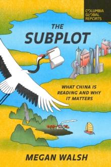 The Subplot : What China Is Reading and Why It Matters