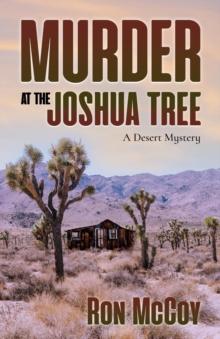 Murder at the Joshua Tree : A Desert Mystery