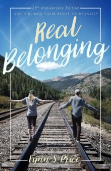 Real Belonging: Give Siblings Their Right to Reunite : Camp to Belong 25th Anniversary Edition