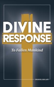 Divine Response, To Fallen Mankind