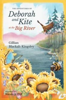 The Adventures of Deborah and Kite at the Big River