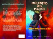 Molested With Malice