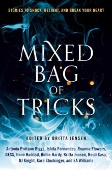 Mixed Bag of Tricks : A Short Story Anthology