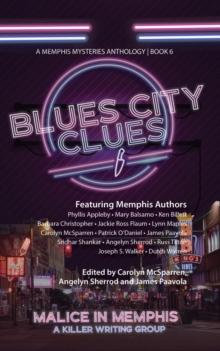 Blues City Clues : A Memphis Mysteries Anthology Book 6