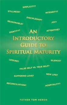 An Introductory Guide to Spiritual Maturity