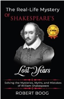 The Real-Life Mystery of Shakespeare's Lost Years