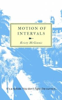 Motion of Intervals : The Novel