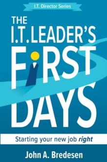 I.T. Leader's First Days