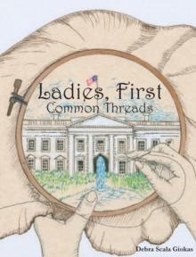 Ladies, First : Common Threads