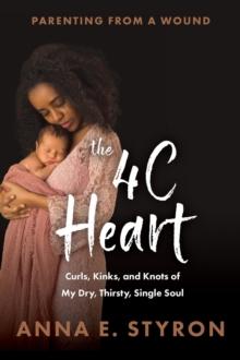 The 4C Heart : Parenting from a Wound