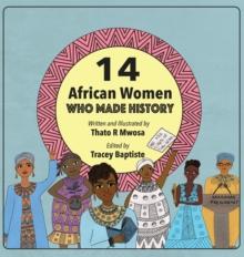 14 African Women Who Made History : Phenomenal African Women