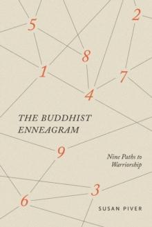 Buddhist Enneagram: Nine Paths to Warriorship