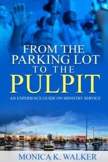 From the Parking Lot to the Pulpit