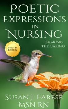 Poetic Expressions in Nursing : Sharing the Caring