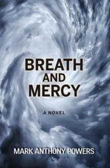 Breath and Mercy : A Novel