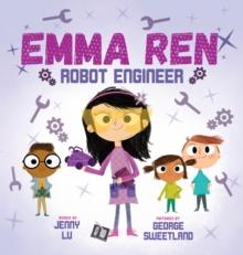 Emma Ren Robot Engineer : Fun and Educational STEM (science, technology, engineering, and math) Book for Kids