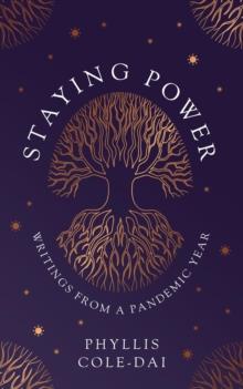 Staying Power : Writings from a Pandemic Year