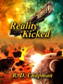 Reality Kicked : Blurring Reality, #3