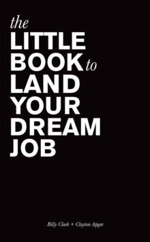 The Little Book to Land Your Dream Job