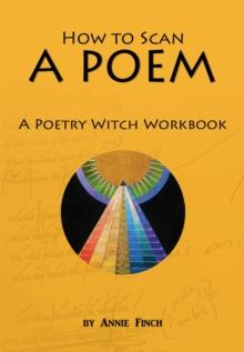 How to Scan a Poem : A Poetry Witch Workbook