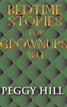 Bedtime Stories for Grown Ups Vol 1