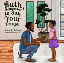 Ruth, Remember to Say Your Prayer