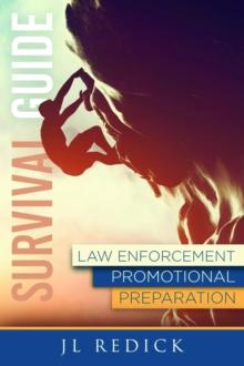 Survival Guide to Law Enforcement Promotional Preparation