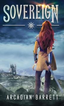 Sovereign : The Sovereign Chronicles