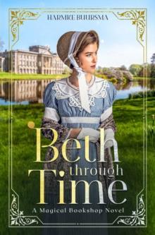 Beth Through Time : A Magical Bookshop Novel