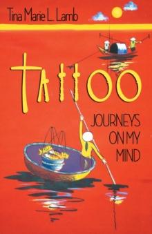 Tattoo : Journeys On My Mind