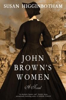 John Brown's Women : A Novel