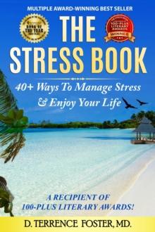 Stress Book: Forty-Plus Ways to Manage Stress & Enjoy Your Life