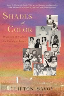 Shades of Color : Innocence of a Child - An Unequaled Legacy