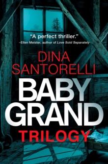 Baby Grand Trilogy, Books 1-3: A Thriller Box Set