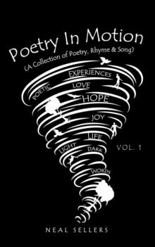 Poetry In Motion (A Collection of Poetry, Rhyme & Song) Vol.1