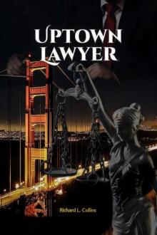 UPTOWN LAWYER : Law and Crime Book