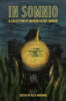 In Somnio : A Collection of Modern Gothic Horror