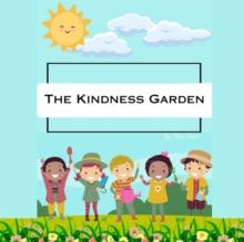 The Kindness Garden