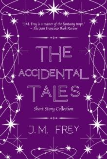 The Accidental Tales : Short Story Collection