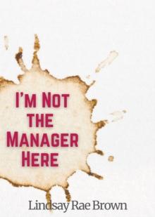 I'm Not the Manager Here