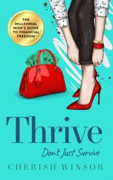 Thrive : Don't Just Survive