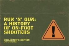 Run 'n' Gun: A Guide to On-Foot Shooters (Collector's Edition)