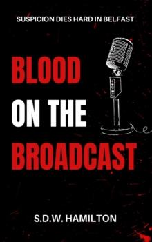 Blood On The Broadcast