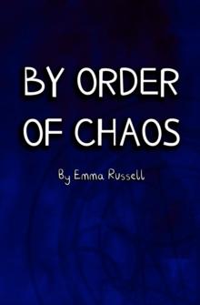 By Order of Chaos