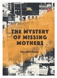 The Mystery Of Missing Mothers