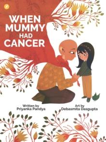 When Mummy Had Cancer