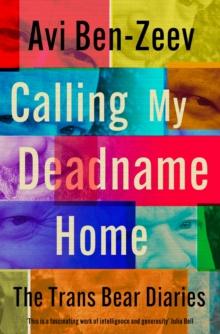 Calling My Deadname Home