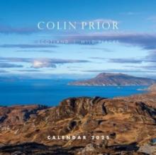 Colin Prior Scotland -The Wild Places Calendar 2025