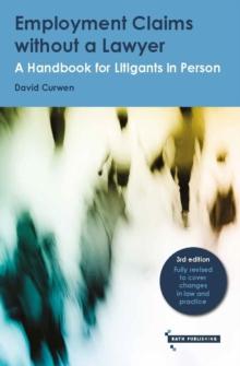 Employment Claims without a Lawyer : A Handbook for Litigants in Person